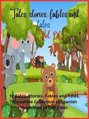 cover image of Tales, stories, fables and tales. Volume 06